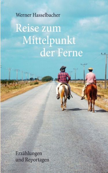 Hasselbacher · Reise zum Mittelpunkt der (Buch) (2024)