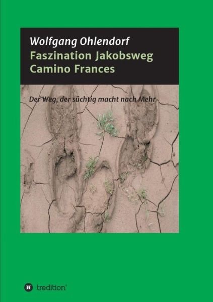 Cover for Ohlendorf · Faszination Jakobsweg (Bok) (2018)