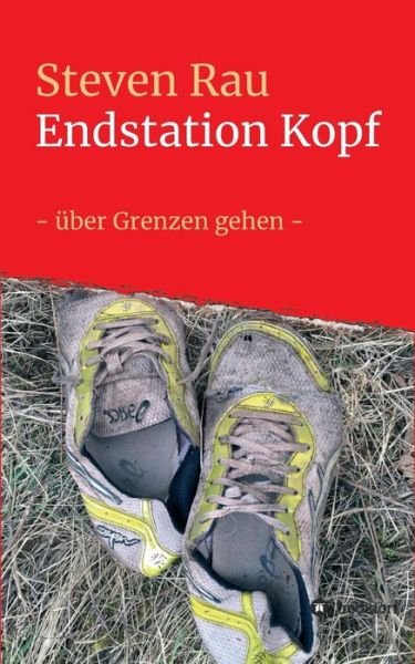 Cover for Rau · Endstation Kopf (Book) (2019)