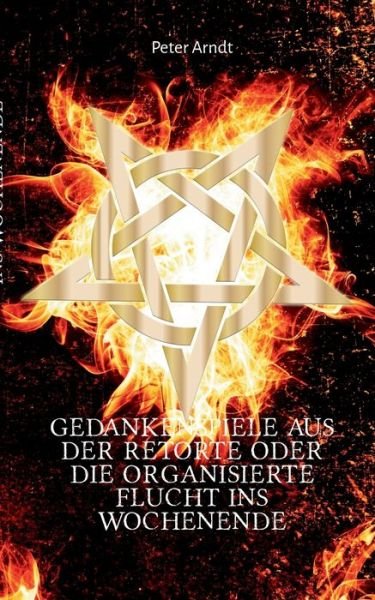 Cover for Arndt · Gedankenspiele aus der Retorte od (Buch) (2019)