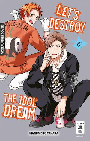 Cover for Marumero Tanaka · Let's destroy the Idol Dream 06 (Book) (2023)