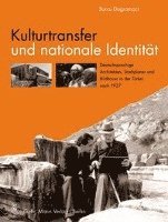 Cover for Burcu Dogramaci · Kulturtransfer und nationale Identit?t (N/A) (2008)