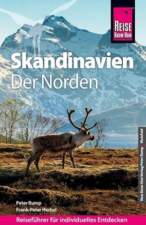 Cover for Rump Peter · Reise Know-How Reiseführer Skandinavien - der Norden (durch Finnland, Schweden und Norwegen zum Nordkap) (Book) (2022)
