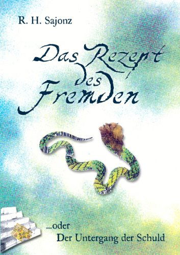 Cover for R.h. Sajonz · Das Rezept Des Fremden (Paperback Book) [German edition] (2008)