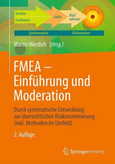FMEA - Einfuhrung und Moderation: Durch systematische Entwicklung zur ubersichtlichen Risikominimierung (inkl. Methoden im Umfeld) - Fmea - Bøger - Vieweg+Teubner Verlag - 9783834817877 - 22. december 2012