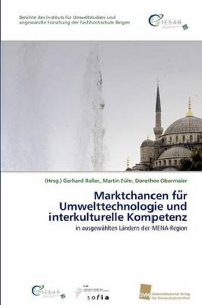 Cover for Gerhard Roller · Marktchancen Fu R Umwelttechnologie Und Interkulturelle Kompetenz (Paperback Book) (2012)