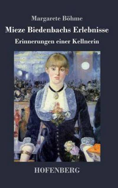 Cover for Margarete Bohme · Mieze Biedenbachs Erlebnisse (Hardcover Book) (2014)