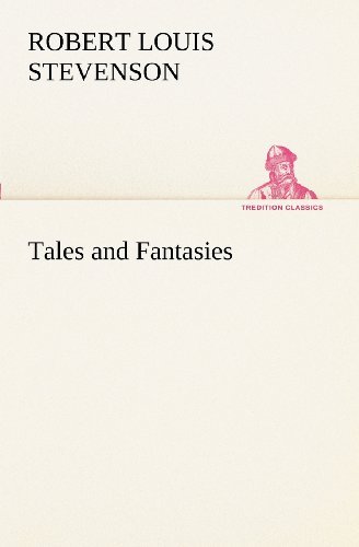 Cover for Robert Louis Stevenson · Tales and Fantasies (Tredition Classics) (Paperback Book) (2012)
