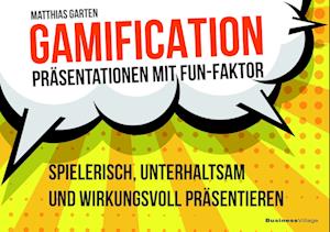 Cover for Matthias Garten · Gamification  Präsentationen mit Fun-Faktor (Book) (2023)