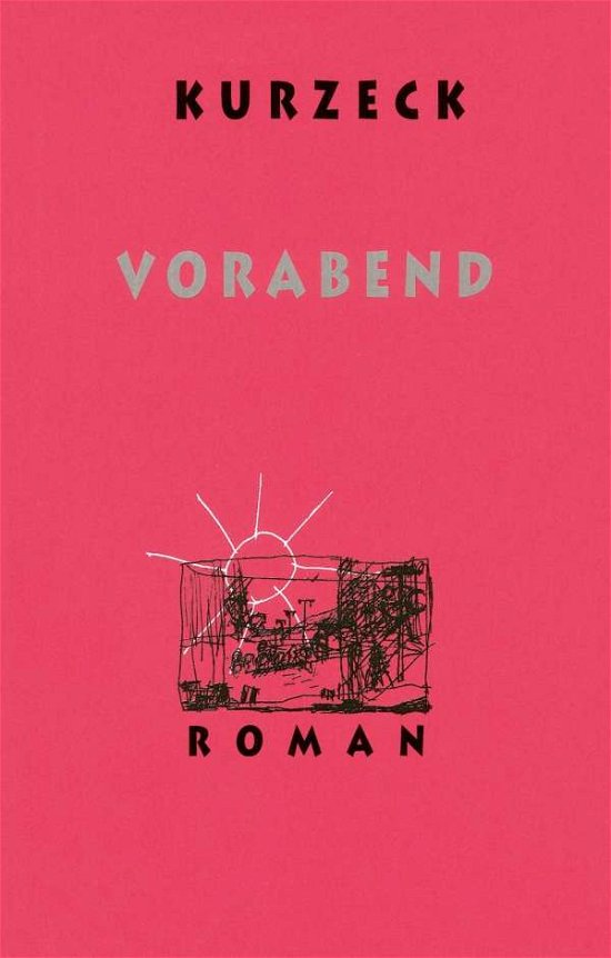 Cover for Kurzeck · Vorabend (Bok)