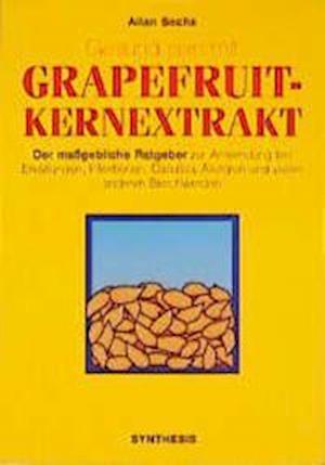 Cover for Allan Sachs · Gesund sein mit Grapefruit-Kernextrakt (Paperback Book) (1997)