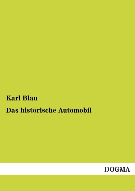 Cover for Karl Blau · Das historische Automobil (Paperback Book) [German, 1 edition] (2012)