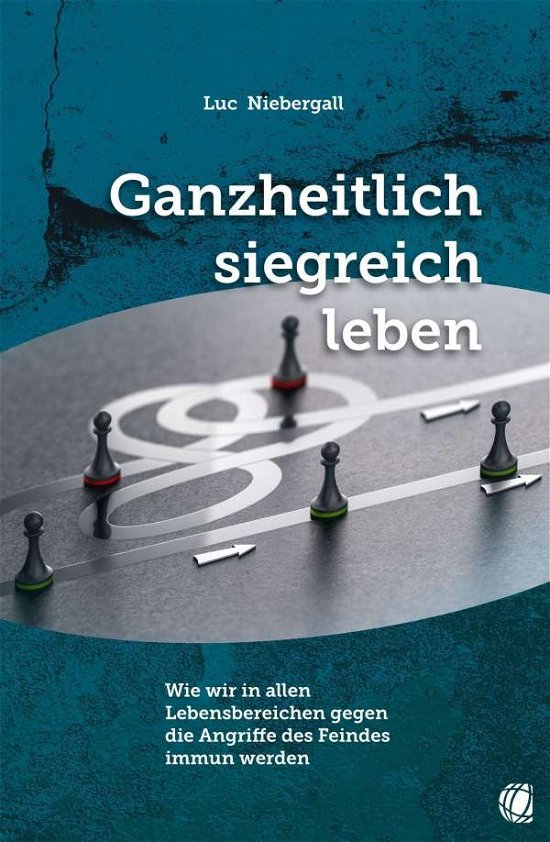 Cover for Niebergall · Ganzheitlich siegreich leben (N/A)