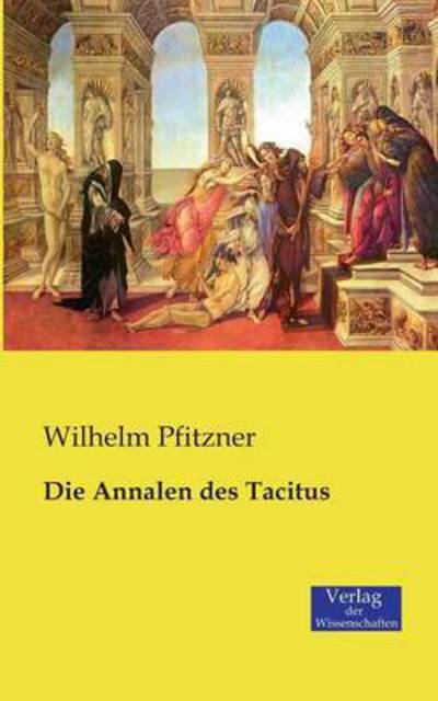 Cover for Wilhelm Pfitzner · Die Annalen Des Tacitus (Paperback Book) (2019)