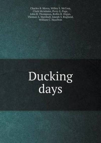 Cover for Charles B Morss · Ducking Days (Paperback Book) (2015)