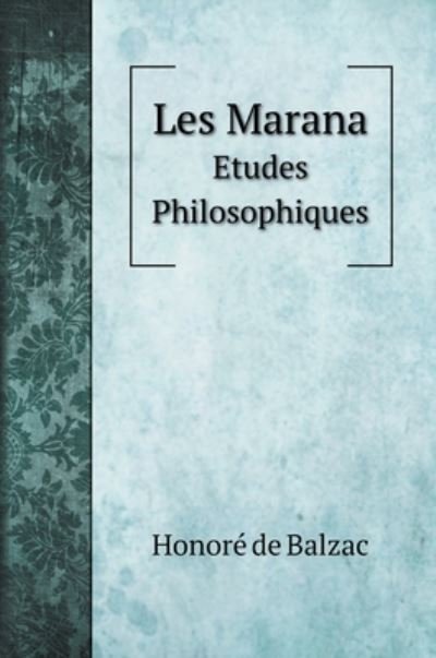 Cover for Honore de Balzac · Les Marana (Hardcover Book) (2020)