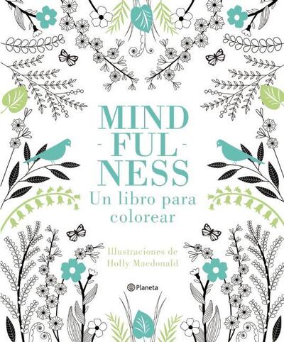 Cover for Holly Macdonald · Mindfulness para Colorear (Book) (2016)