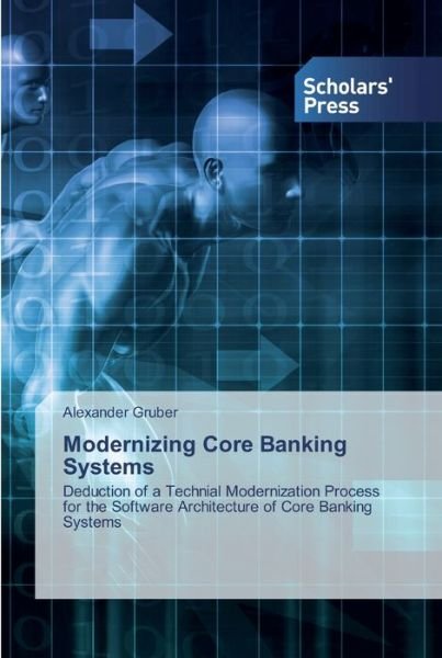 Cover for Gruber · Modernizing Core Banking Systems (Bog) (2020)