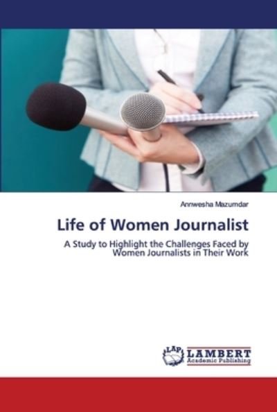 Cover for Mazumdar · Life of Women Journalist (Book) (2020)