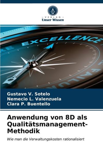 Cover for Gustavo V Sotelo · Anwendung von 8D als Qualitatsmanagement-Methodik (Paperback Book) (2021)