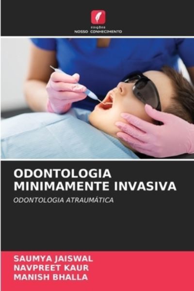 Cover for Saumya Jaiswal · Odontologia Minimamente Invasiva (Paperback Book) (2021)