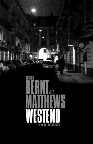 Cover for Jesper Bernt · Westend (Sewn Spine Book) [1st edition] (2007)