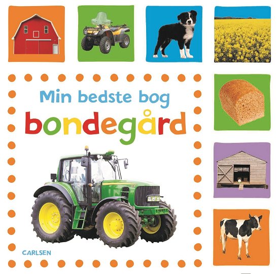Min bedste bog: Bondegård - . - Livros - CARLSEN - 9788711698877 - 1 de fevereiro de 2019