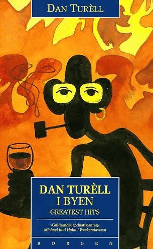 Cover for Dan Turèll · Dan Turèll i byen - Greatest hits (Sewn Spine Book) [1. Painos] (1997)