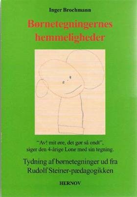 Cover for Inger Brochmann · Børnetegningernes hemmeligheder (Sewn Spine Book) [2nd edition] (1997)