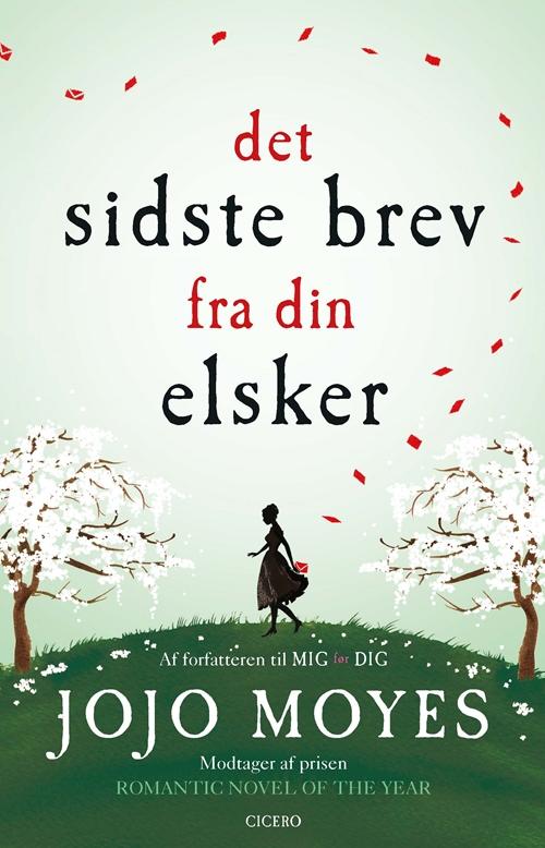 Det sidste brev fra din elsker - luksusudgave - Jojo Moyes - Bøger - Cicero - 9788763842877 - 4. oktober 2016