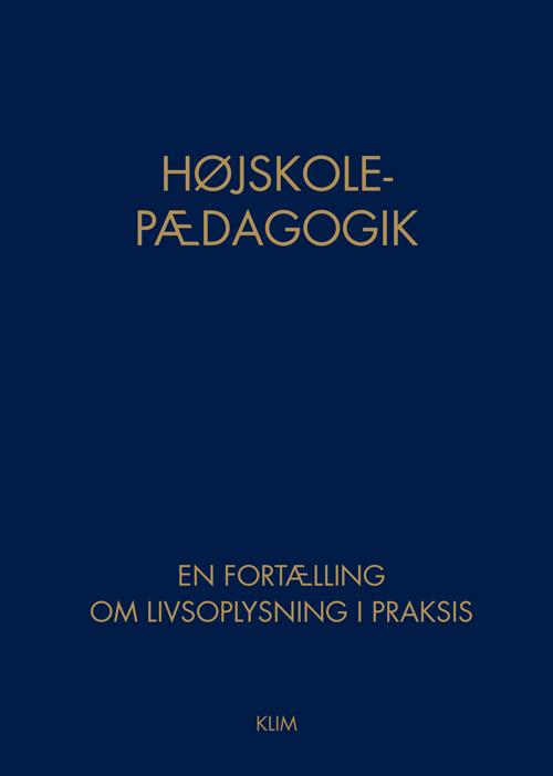 Cover for Jonas Møller og Rasmus Kolby Rahbek · Højskolepædagogik (Sewn Spine Book) [1. Painos] (2015)