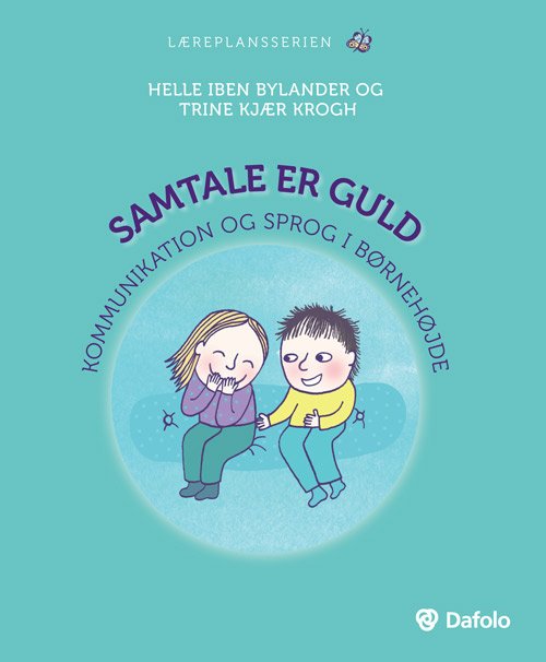Cover for Helle Bylander og Trine Kjær Krogh · Læreplansserien: Samtale er guld (Paperback Book) (2018)