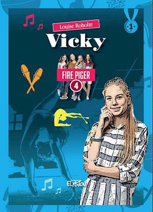 Cover for Louise Roholte · Fire Piger: Vicky (Hardcover Book) [1º edição] (2019)