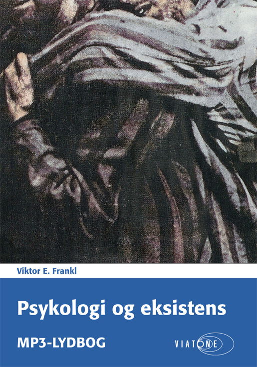 Cover for Viktor E. Frankl · Psykologi og eksistens (Lydbog (MP3)) [1. udgave] [Lydbog] (2014)