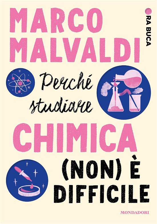 Cover for Marco Malvaldi · Perche Studiare Chimica (Non) E Difficile. Ora Buca (Bog)