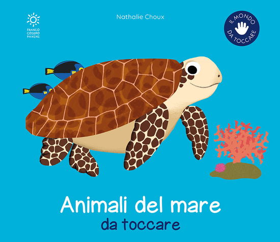 Cover for Nathalie Choux · Gli Animali Del Mare Da Toccare. Ediz. A Colori (Book)