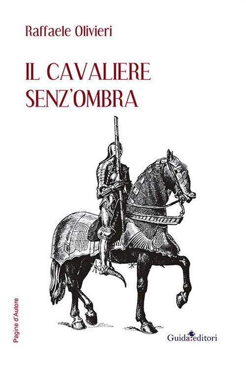 Cover for Raffaele Olivieri · Il Cavaliere Senz'ombra (Bok)