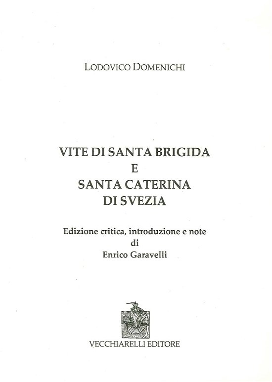 Cover for Lodovico Domenichi · Vite Di Santa Brigida E Santa Caterina Di Svezia. Ediz. Critica (Book)
