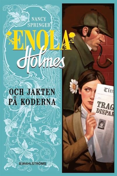 Cover for Nancy Springer · Enola Holmes: Enola Holmes och kidnappningsmysteriet (Bound Book) (2018)