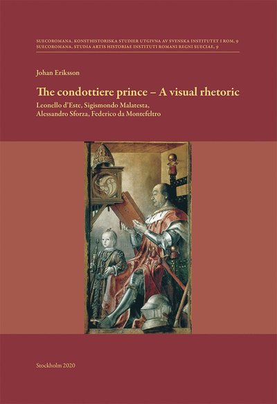 Cover for Johan Eriksson · Suecoromana: The condottiere prince - A visual rhetoric (Bound Book) (2020)