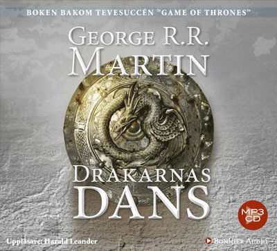 Sagan om is och eld: Game of thrones - Drakarnas dans - George R. R. Martin - Lydbok - Bonnier Audio - 9789173488877 - 5. januar 2015