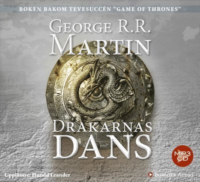 Cover for George R. R. Martin · Sagan om is och eld: Game of thrones - Drakarnas dans (MP3-CD) (2015)