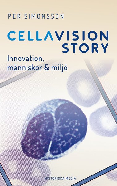 Cover for Per Simonsson · CellaVision Story : innovation, människor &amp; miljö (Hardcover Book) (2018)