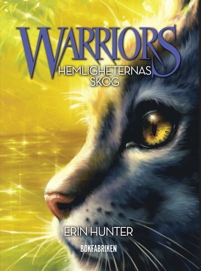 Första profetian: Warriors 1. Hemligheternas skog - Erin Hunter - Books - Bokfabriken - 9789176292877 - November 22, 2016
