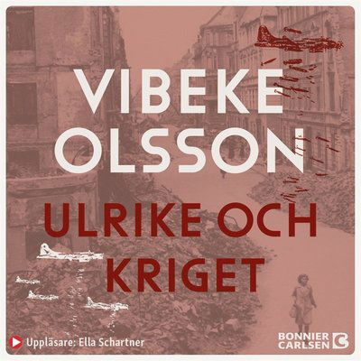 Cover for Vibeke Olsson · Ulrike: Ulrike och kriget (Audiobook (MP3)) (2020)