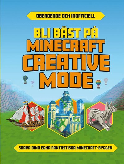 Cover for Eddie Robson · Bli bäst på Minecraft creative mode (Gebundesens Buch) (2023)