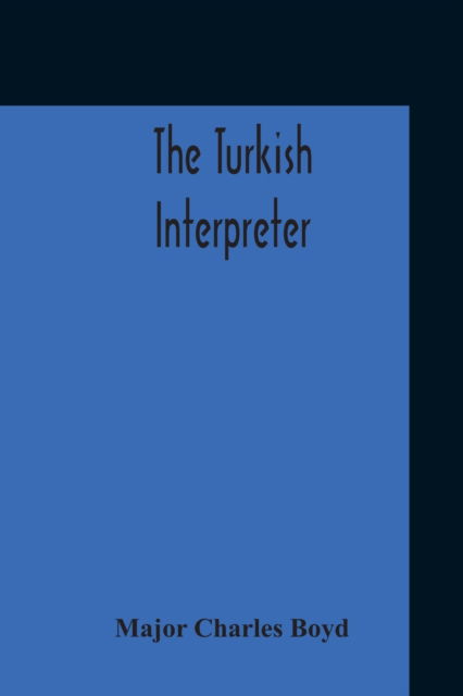 Cover for Major Charles Boyd · The Turkish Interpreter (Taschenbuch) (2020)