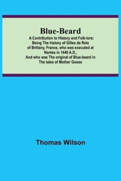 Cover for Thomas Wilson · Blue-beard (Paperback Book) (2021)