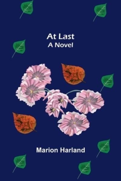 Cover for Marion Harland · At Last (Paperback Book) (2022)