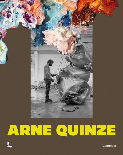 Arne Quinze - Herve Mikaeloff - Livros - Lannoo Publishers - 9789401475877 - 6 de setembro de 2021